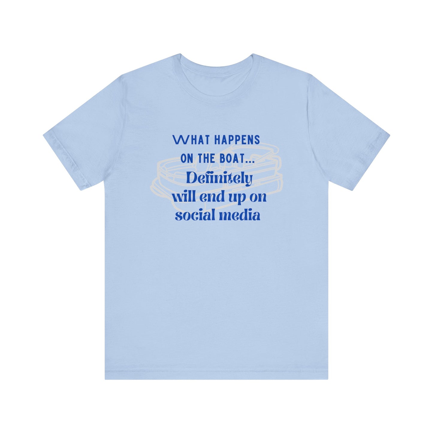 What happens on the boat pontoon tshirt