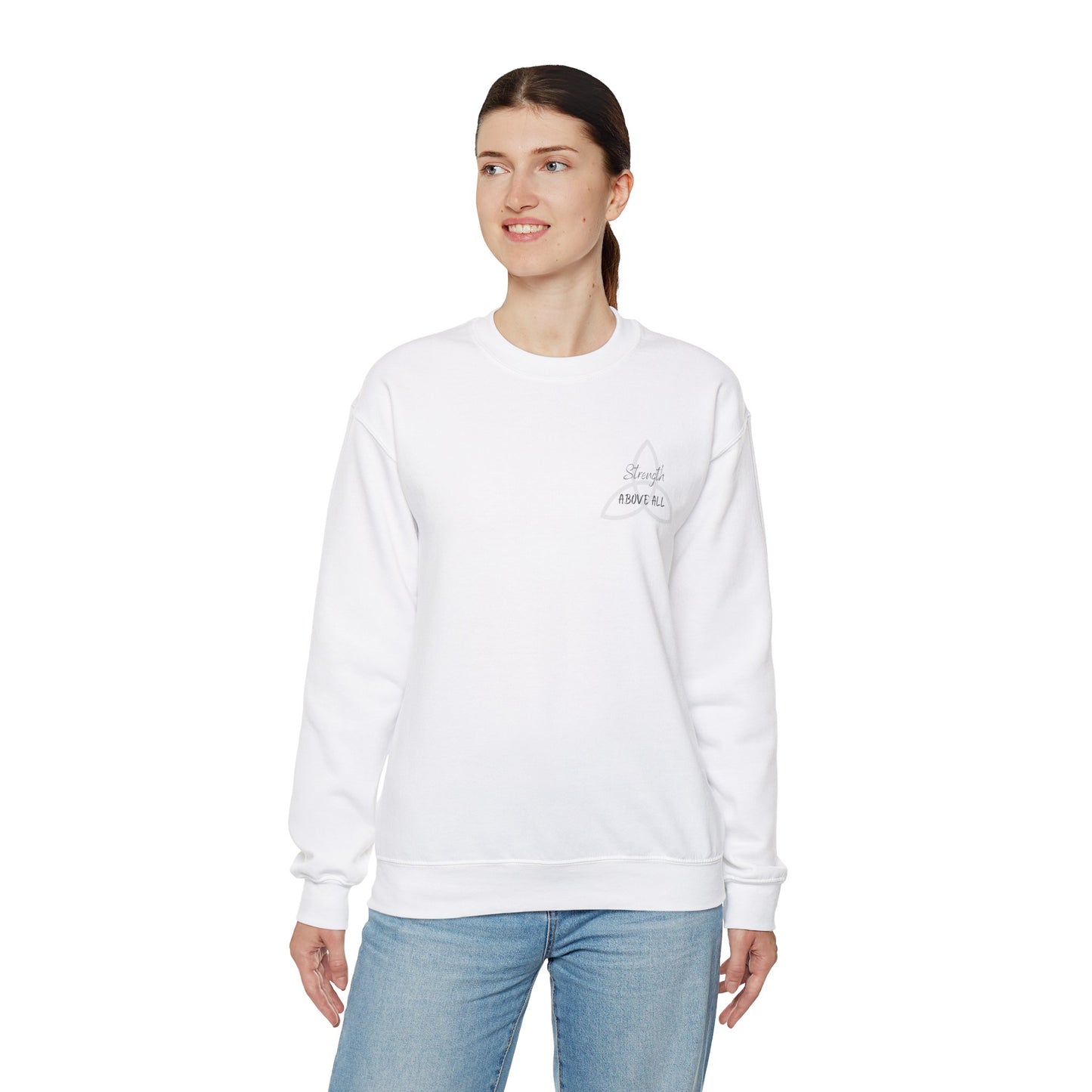 Strength Above All Crewneck Sweatshirt