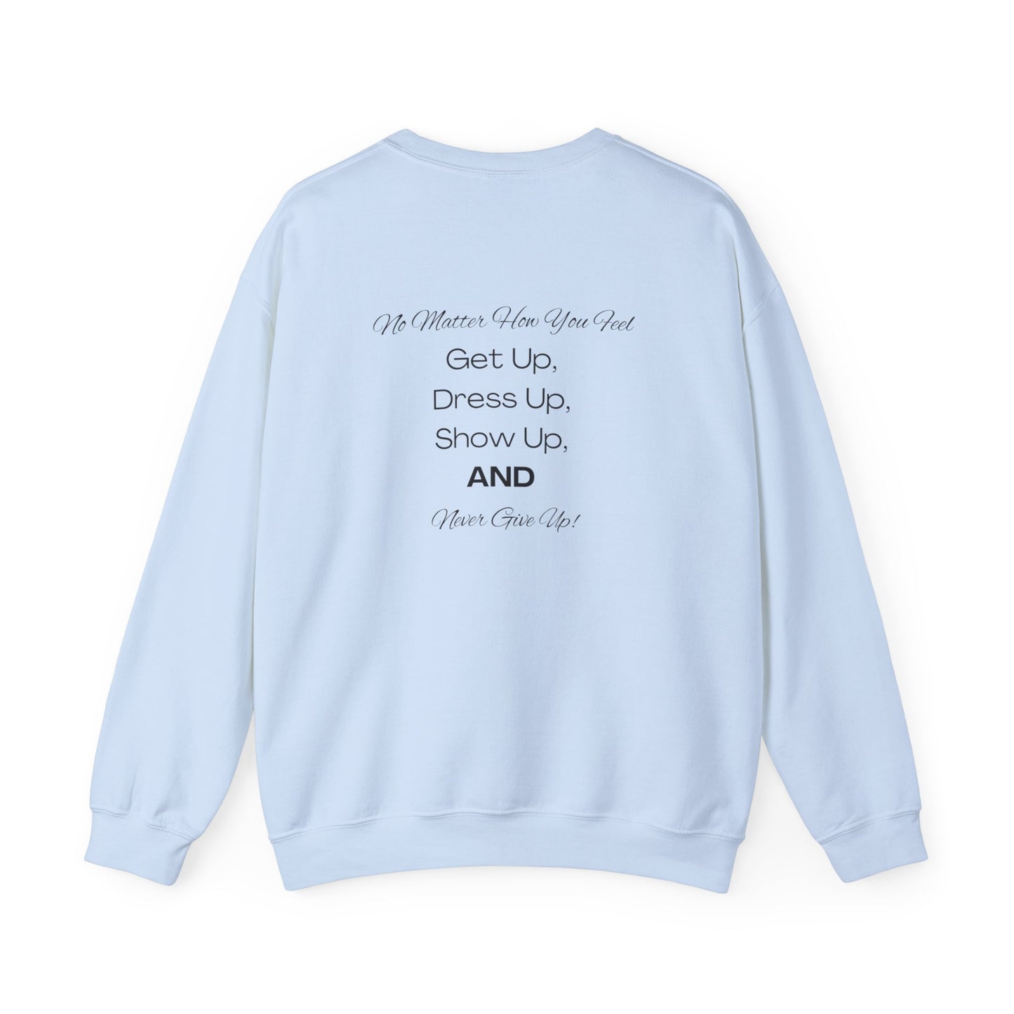 Strength Above All Crewneck Sweatshirt