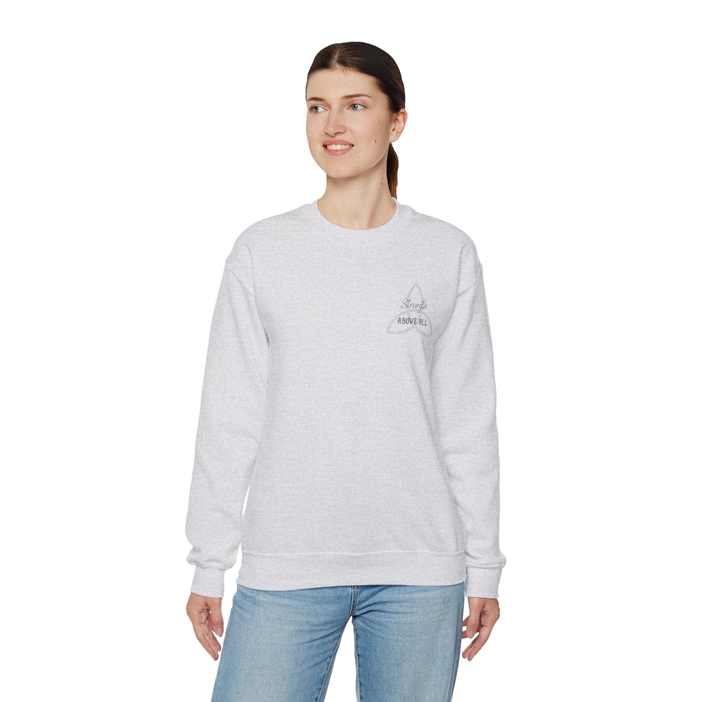 Strength Above All Crewneck Sweatshirt