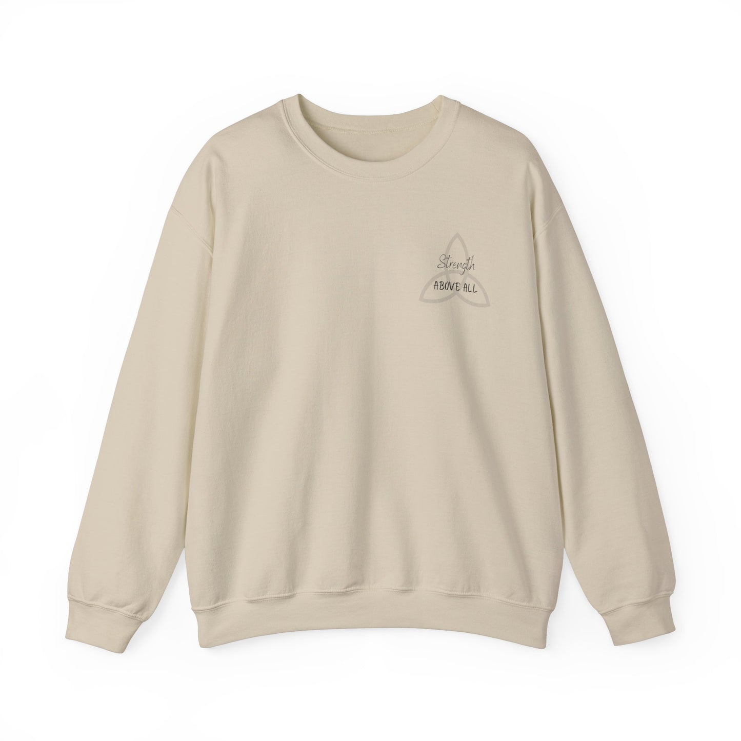 Strength Above All Crewneck Sweatshirt