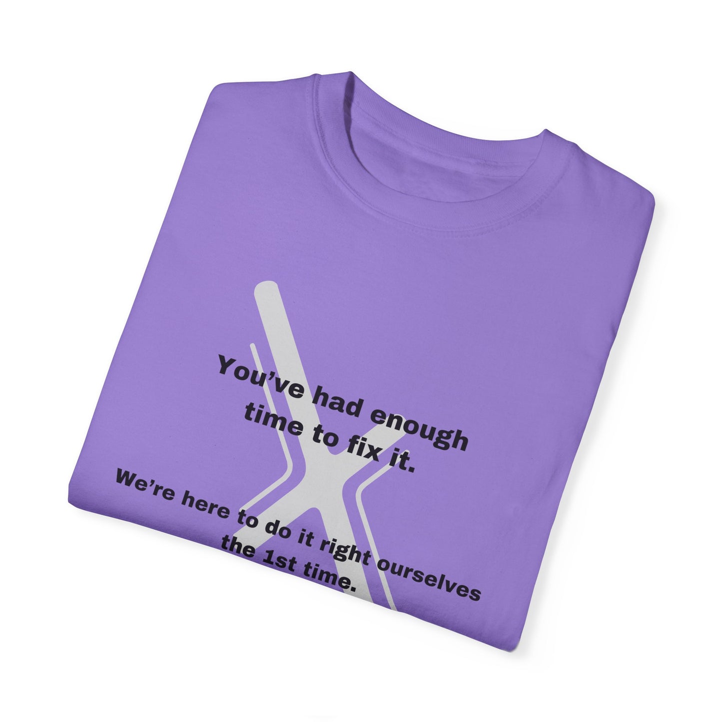 If you want something done right, Do it Yourself tee