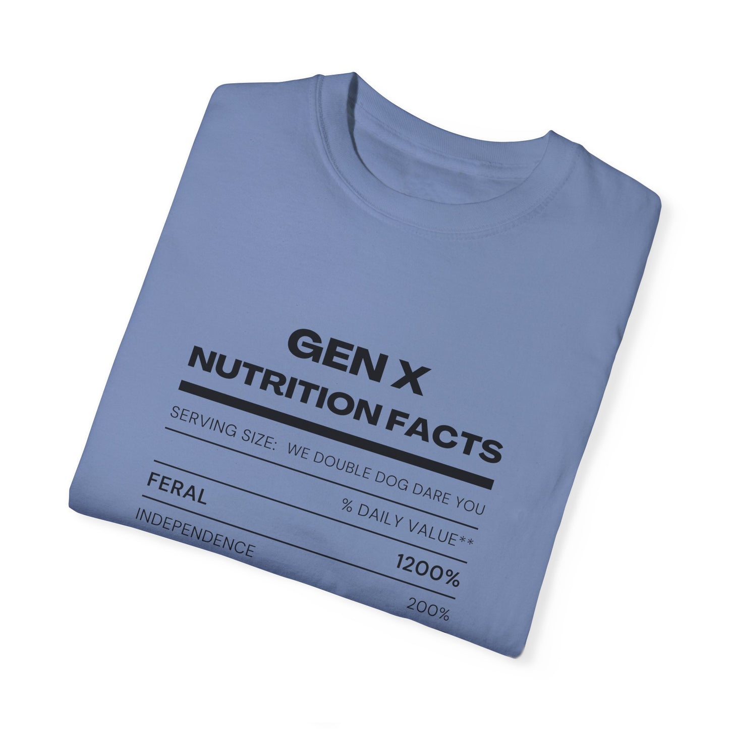 Gen X Nutritional Facts tee