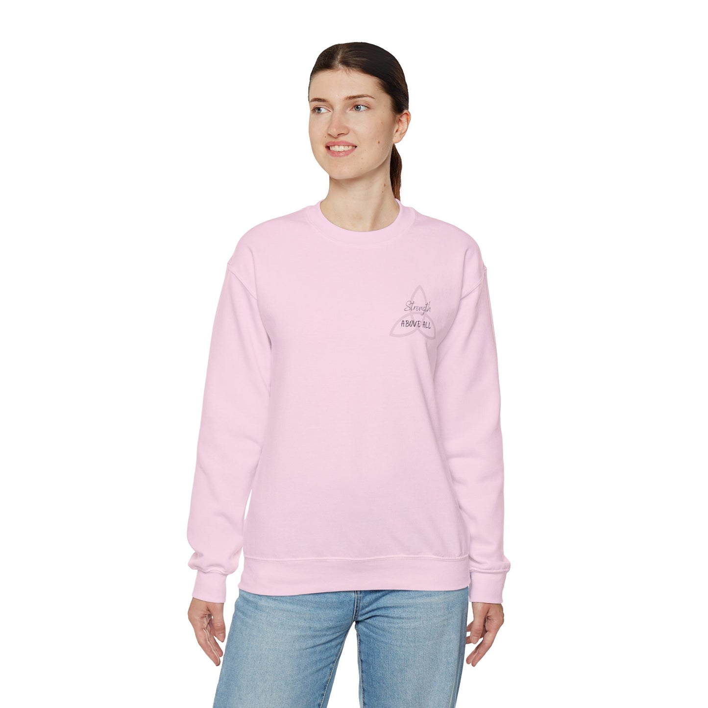 Strength Above All Crewneck Sweatshirt