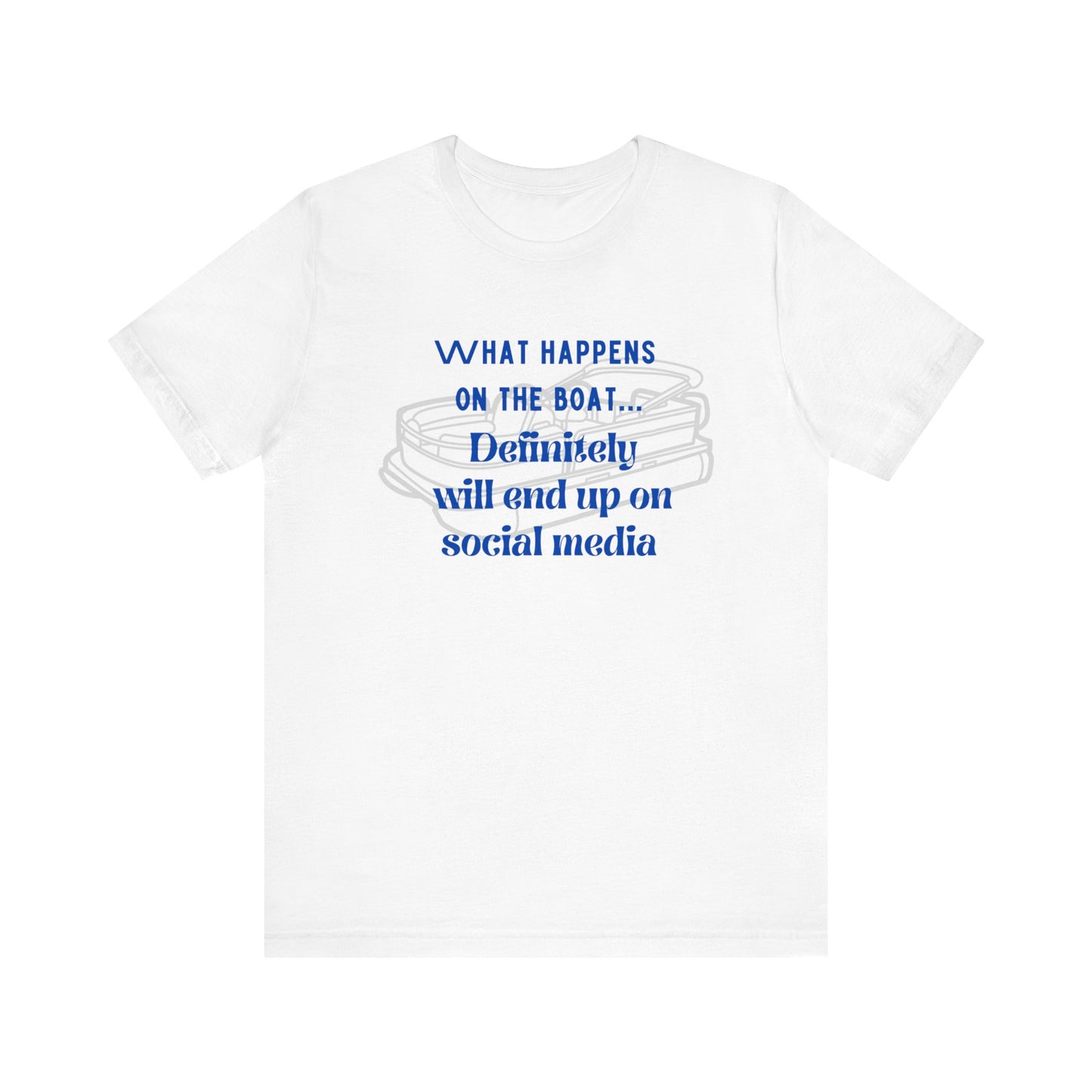What happens on the boat pontoon tshirt
