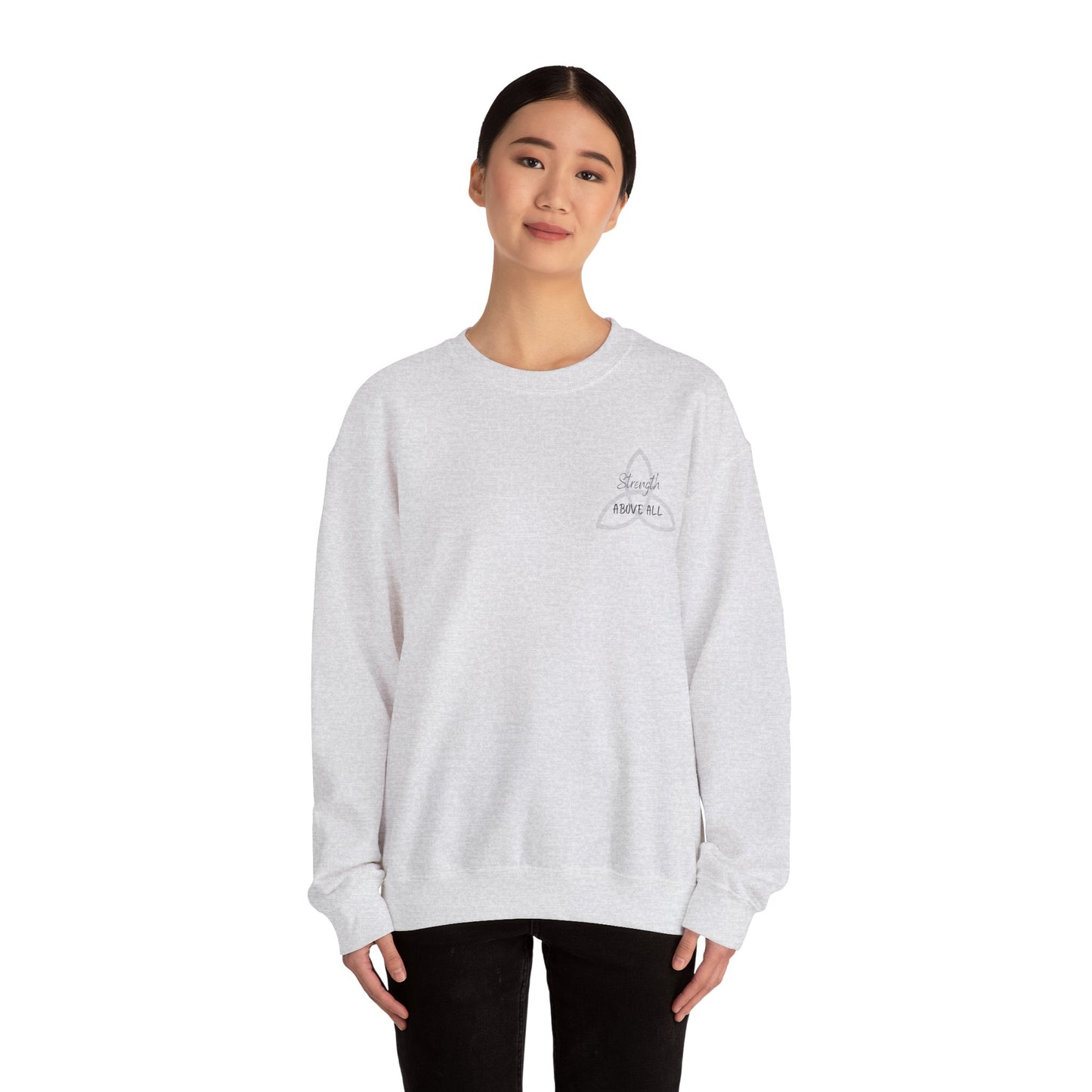 Strength Above All Crewneck Sweatshirt