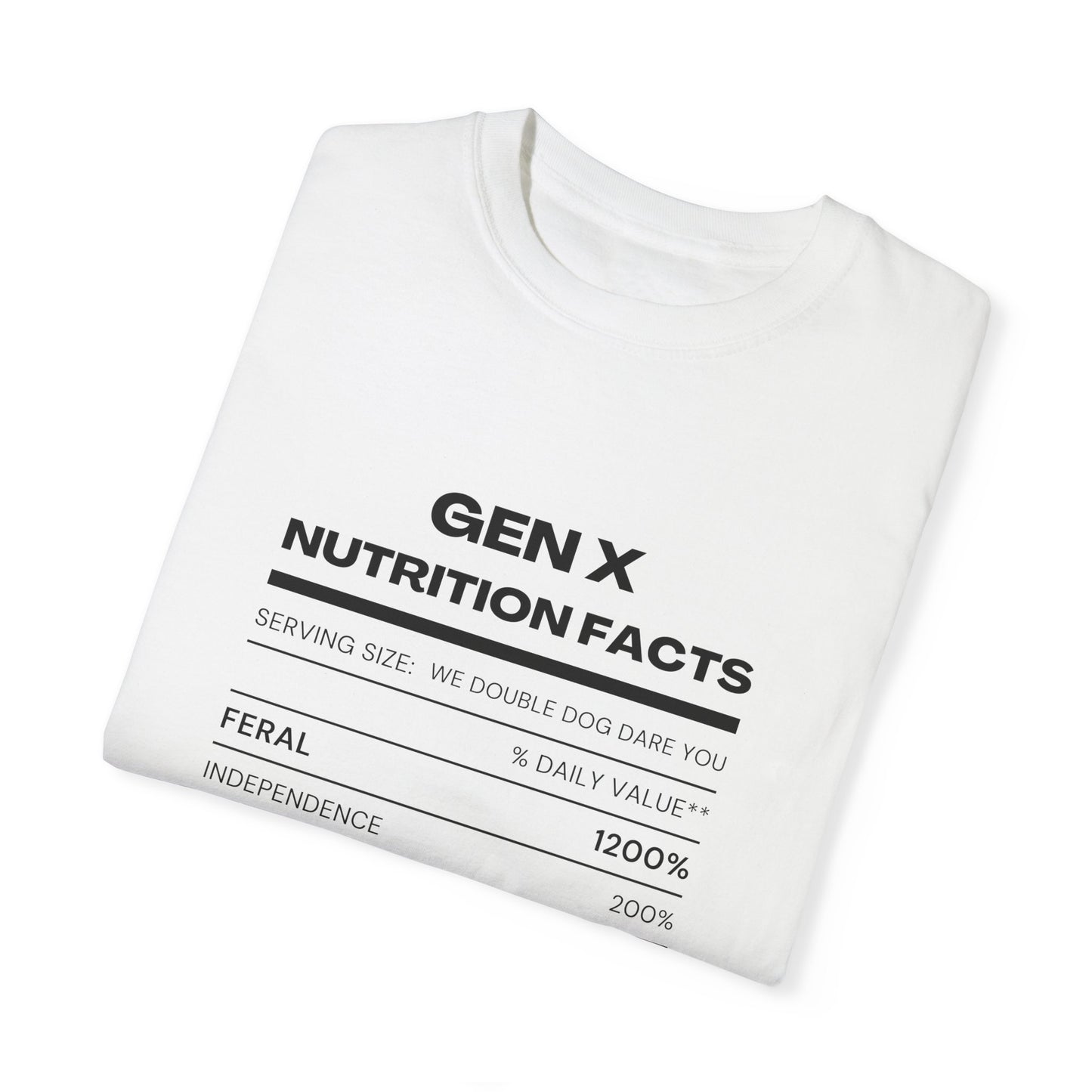 Gen X Nutritional Facts tee