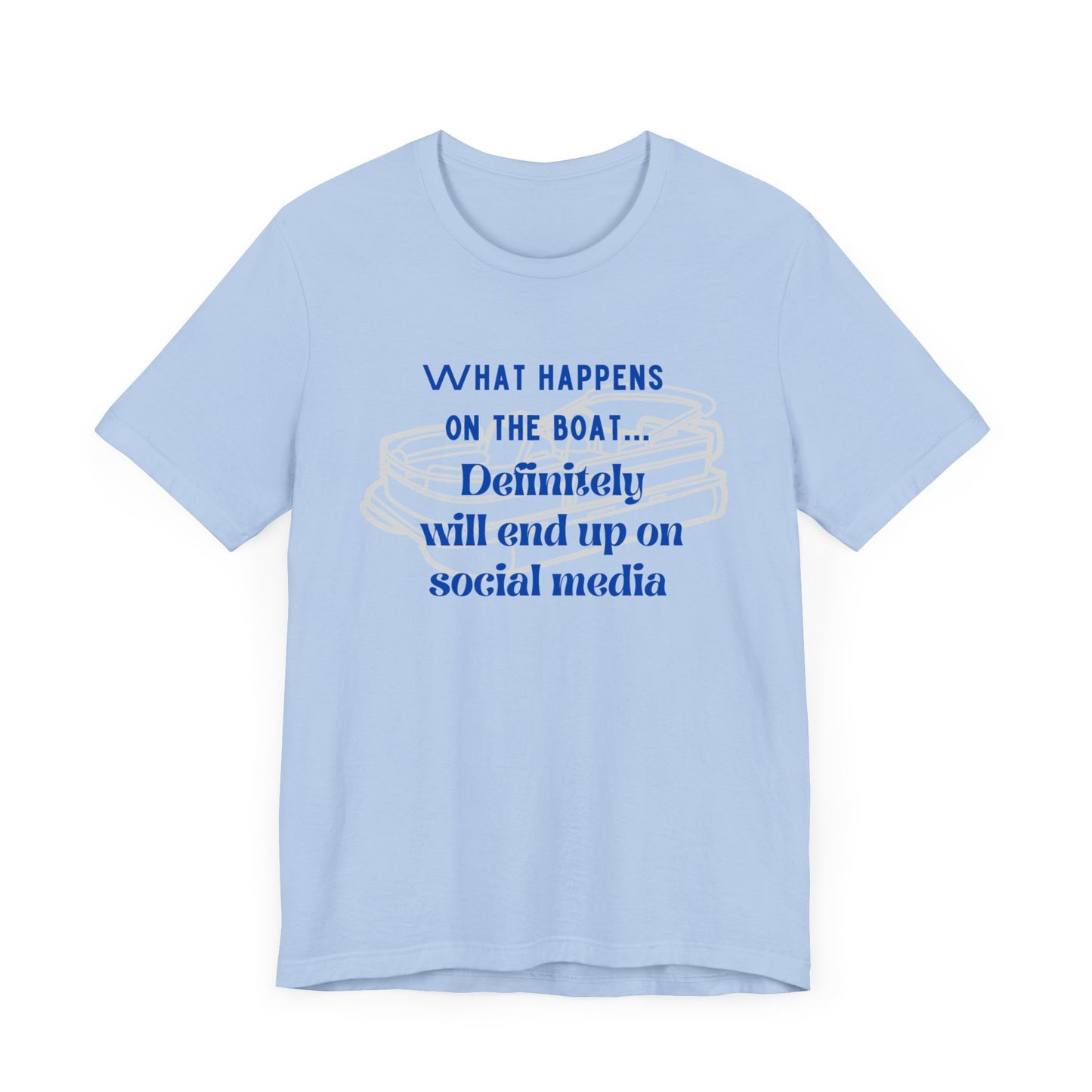 What happens on the boat pontoon tshirt