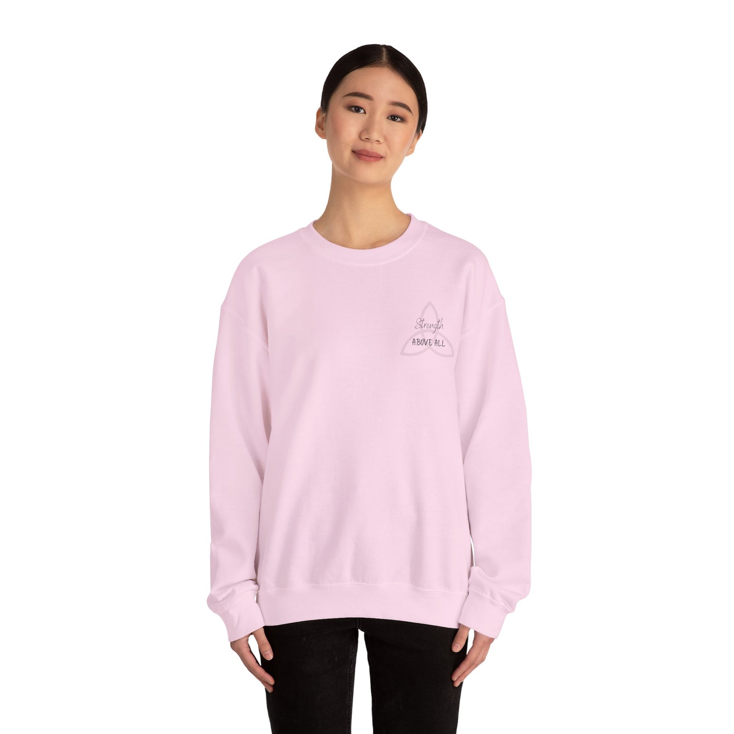 Strength Above All Crewneck Sweatshirt