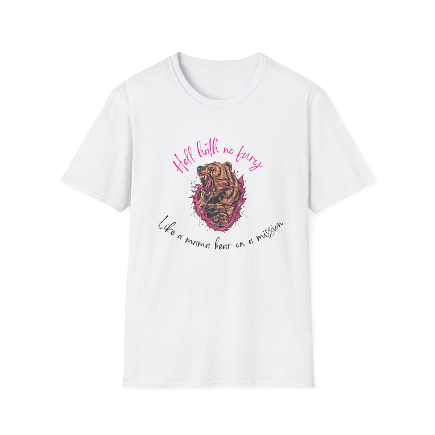 Hell hath no fury mama bear Softstyle T-Shirt