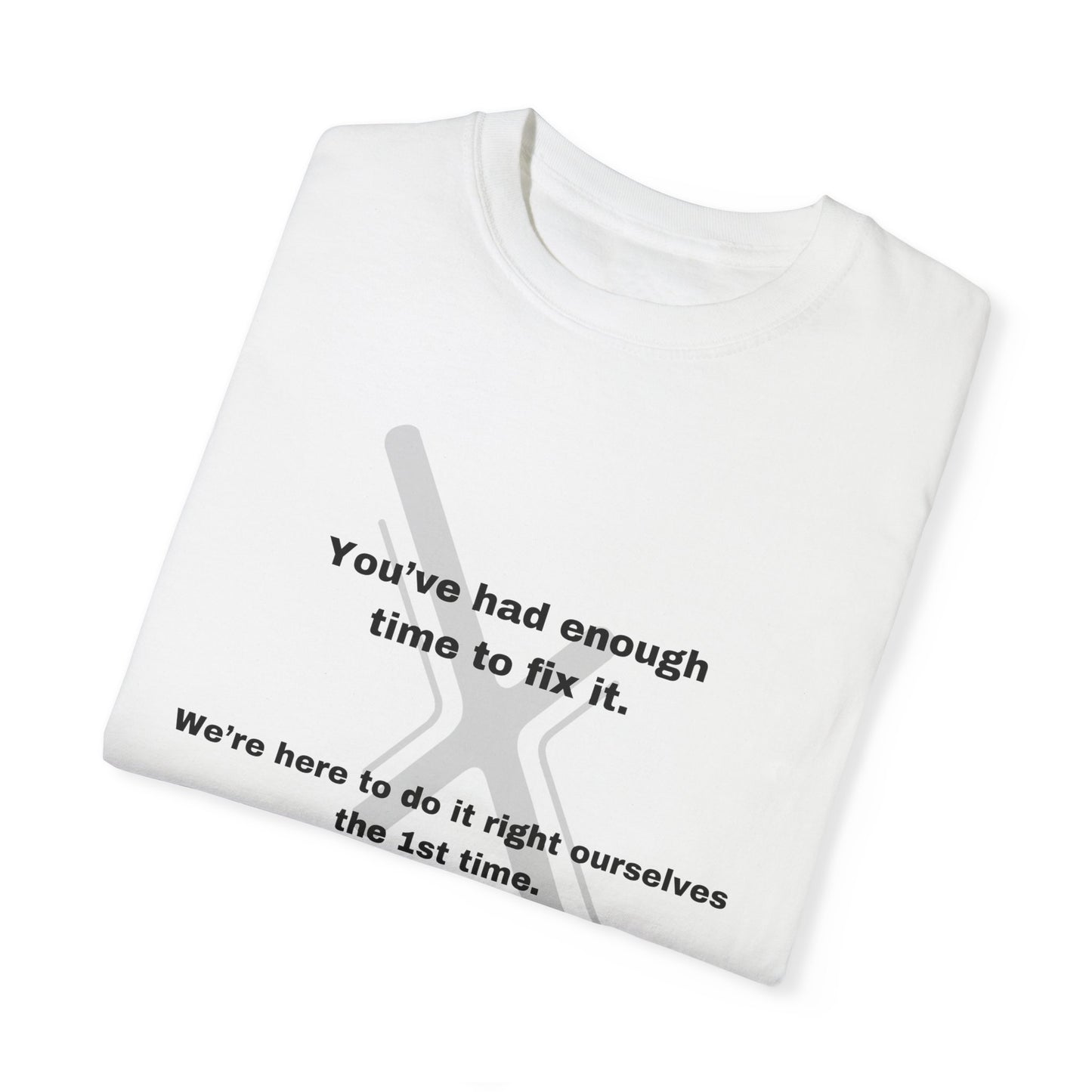 If you want something done right, Do it Yourself tee